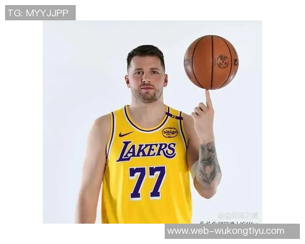 湖人训练营新名单东契奇体重变化引关注从230磅到最高270磅